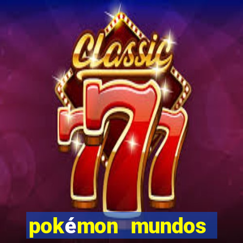 pokémon mundos elementais download apk