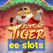 ee slots