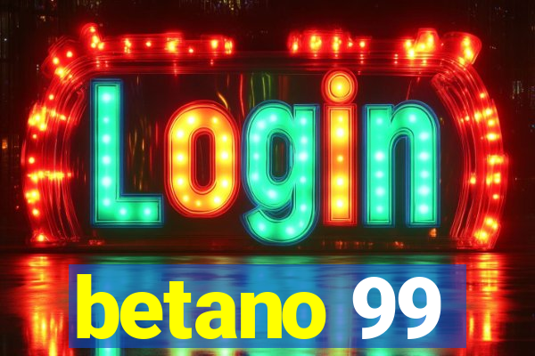 betano 99