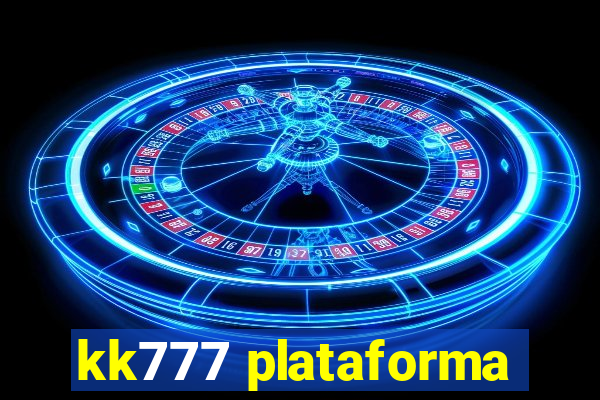 kk777 plataforma