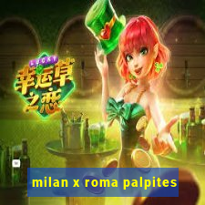 milan x roma palpites