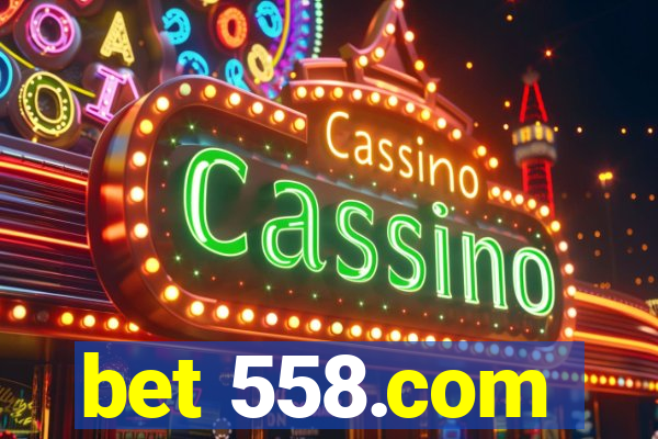 bet 558.com