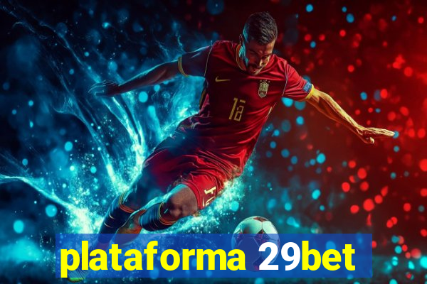 plataforma 29bet