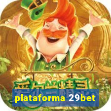 plataforma 29bet