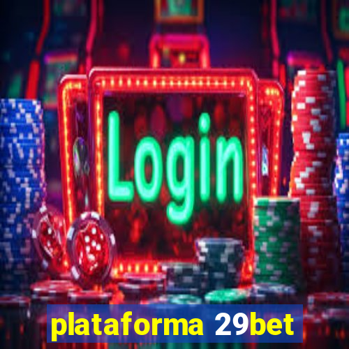 plataforma 29bet