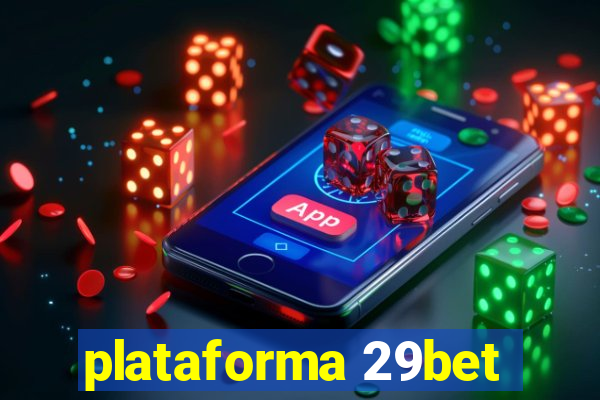 plataforma 29bet