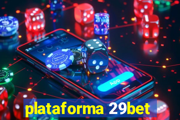 plataforma 29bet