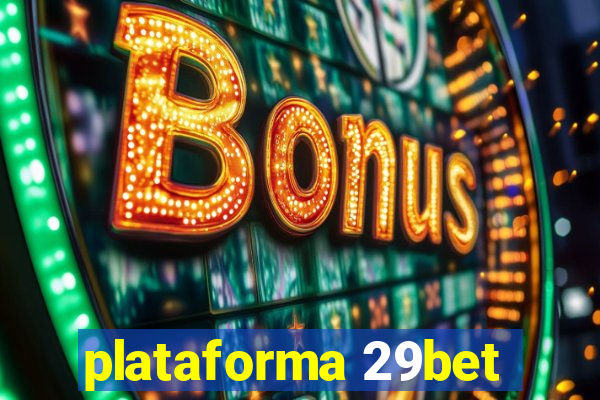 plataforma 29bet