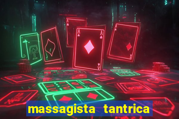 massagista tantrica porto alegre