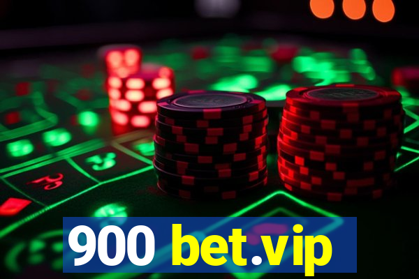 900 bet.vip