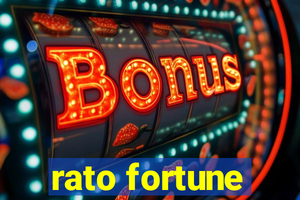 rato fortune