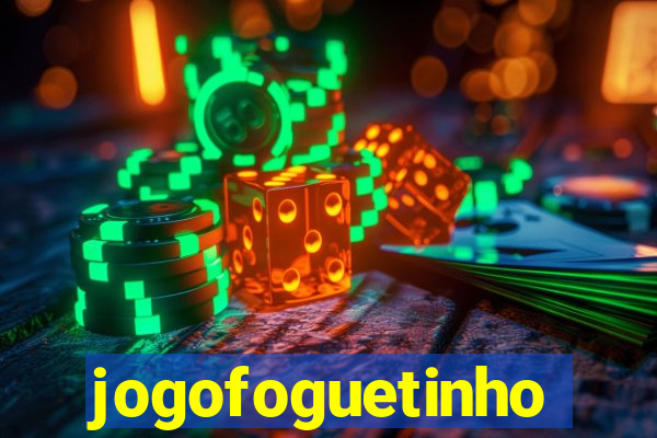 jogofoguetinho