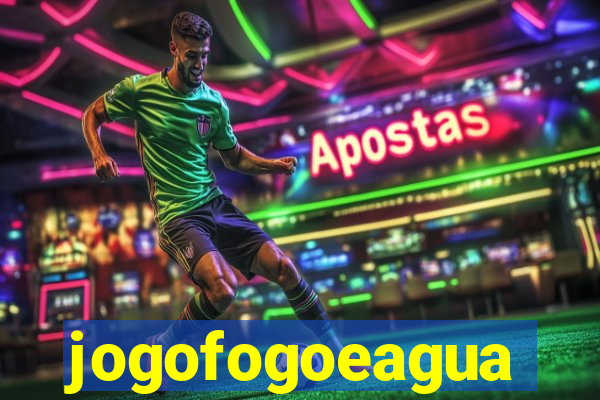 jogofogoeagua