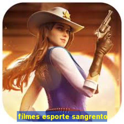 filmes esporte sangrento