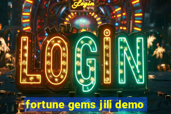 fortune gems jili demo