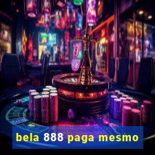 bela 888 paga mesmo