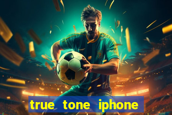 true tone iphone economiza energia