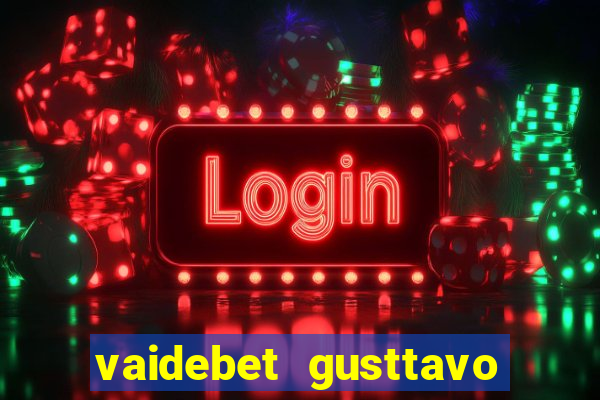 vaidebet gusttavo lima baixar