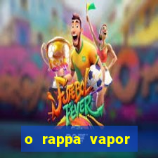 o rappa vapor barato letra