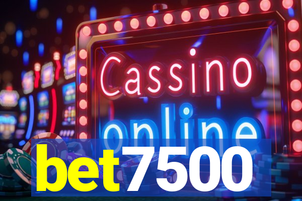 bet7500