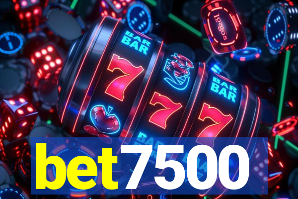 bet7500