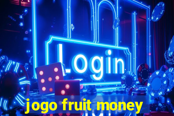 jogo fruit money