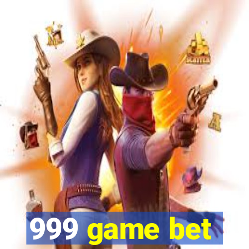 999 game bet