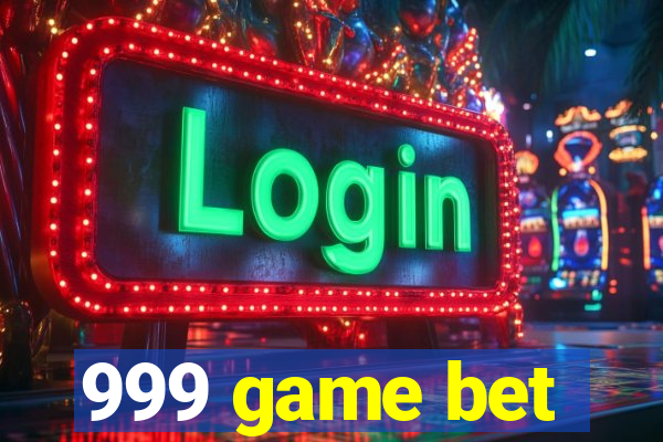 999 game bet