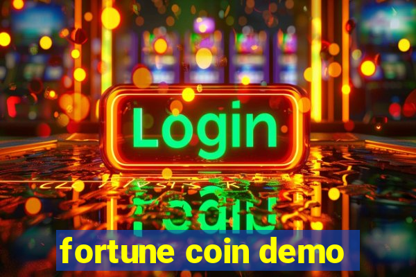 fortune coin demo