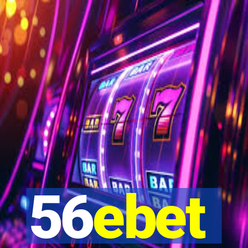 56ebet