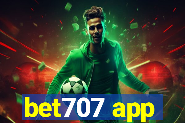 bet707 app