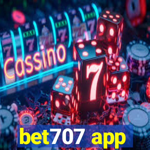 bet707 app