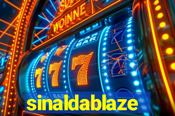 sinaldablaze