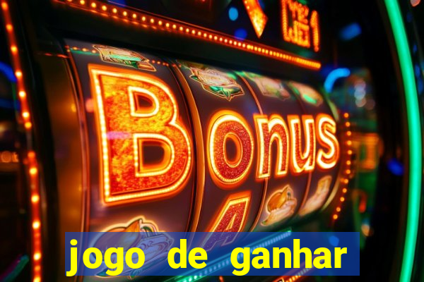 jogo de ganhar dinheiro de verdade sem depositar