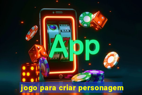 jogo para criar personagem