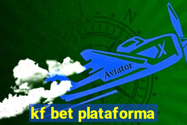 kf bet plataforma