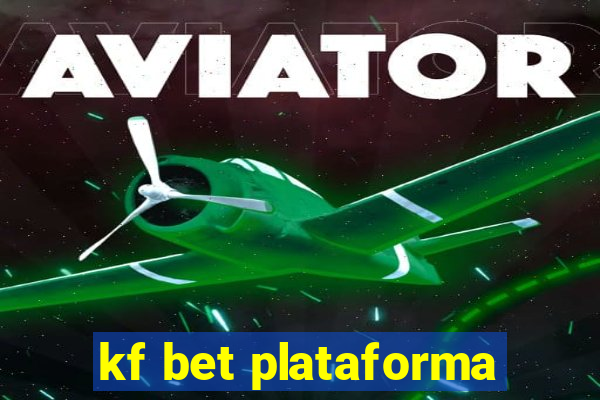 kf bet plataforma