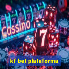 kf bet plataforma