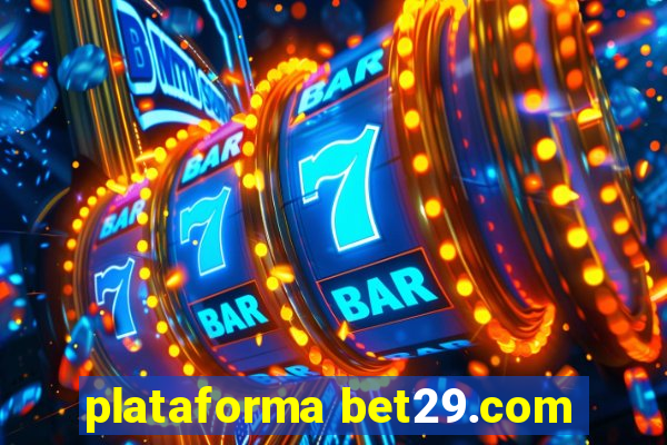 plataforma bet29.com