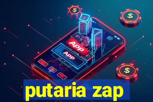 putaria zap