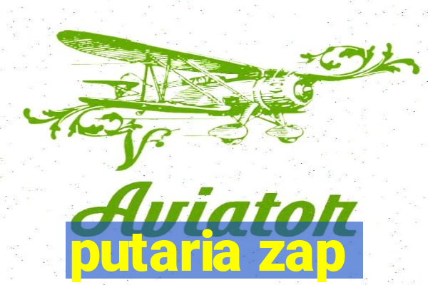 putaria zap