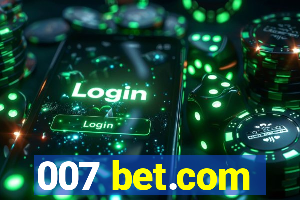 007 bet.com