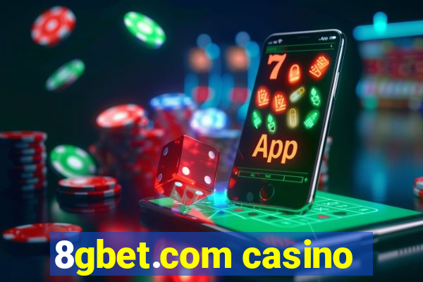 8gbet.com casino