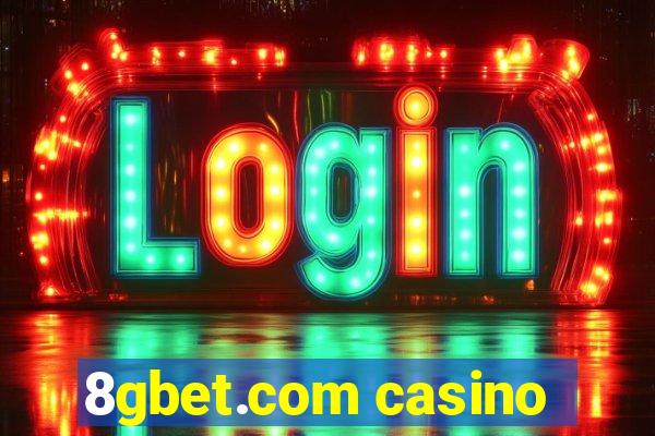 8gbet.com casino