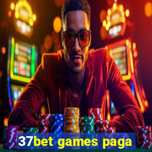 37bet games paga