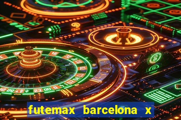 futemax barcelona x real madrid