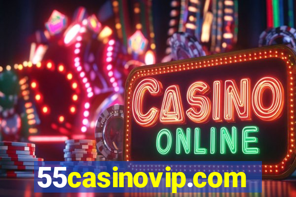 55casinovip.com