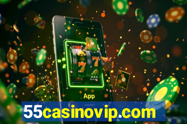 55casinovip.com