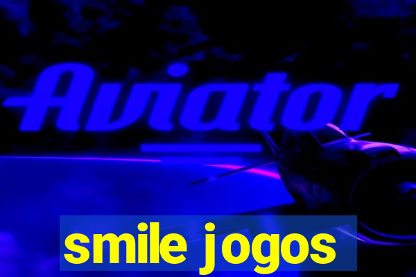 smile jogos