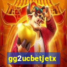 gg2ucbetjetx